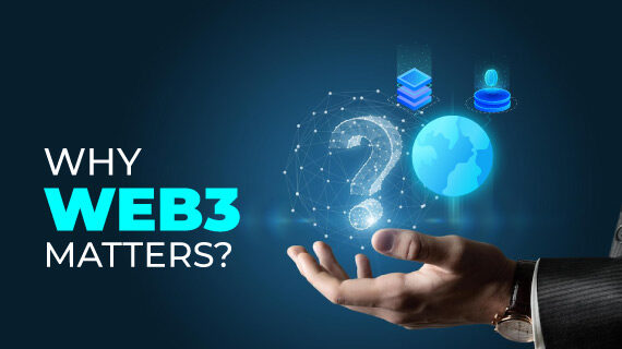 Why Web3 Matters: How the Next Generation of the Internet Is Changing Ownership, Innovation, and Digital Power